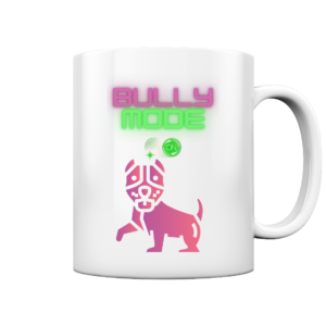 Bully Mode - ON" Keramiktasse – Neonfarbiger American Bully im Hochglanzdesign