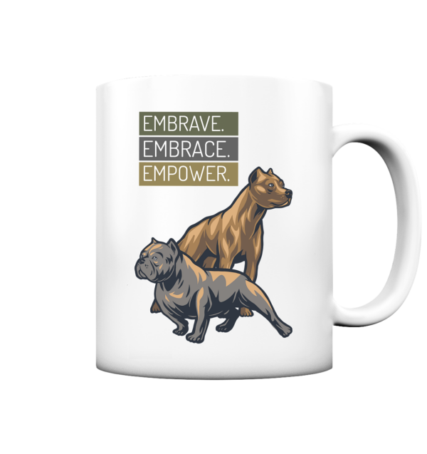 **SEO-optimierte Artikelbeschreibung:** **"EMBRAVE. EMBRACE. EMPOWER." Keramiktasse – Inspiration für American Bully Fans** Die *"EMBRAVE. EMBRACE. EMPOWER."* Keramiktasse ist das perfekte Accessoire für alle, die nicht nur Hunde, sondern auch Inspiration und Stärke schätzen. Mit dem kraftvollen Spruch und zwei stolzen American Bullies ist diese Tasse ein Motivations-Booster für deinen Alltag. Die schlichte weiße Oberfläche lässt das Design in den Vordergrund treten, während sie gleichzeitig elegant bleibt. - **Material**: Hochwertige Keramik für eine langlebige Nutzung - **Design**: Inspirierender Spruch "EMBRAVE. EMBRACE. EMPOWER." mit zwei American Bullies - **Farbe**: Außen Weiß – zeitlos und elegant - **Henkel**: Komfortabler C-förmiger Henkel für einen sicheren Griff - **Größe**: Höhe 96 mm, Durchmesser Ø 80 mm – Fassungsvermögen von 330 ml - **Gewicht**: 350 g, robust und stabil Die *"EMBRAVE. EMBRACE. EMPOWER."* Keramiktasse eignet sich hervorragend als Geschenk für American Bully Liebhaber und Züchter, die Stärke und Positivität leben. Perfekt für den täglichen Kaffeegenuss oder als Motivations-Tasse für den Arbeitsplatz! **Keywords**: EMBRAVE EMBRACE EMPOWER Tasse, American Bully Tasse, Motivations-Tasse, inspirierende Tasse, Hundetasse, American Bully Merchandise, Keramiktasse für Züchter, Geschenk für Hundeliebhaber. --- **SEO-kurzbeschreibung:** Die *"EMBRAVE. EMBRACE. EMPOWER."* Keramiktasse mit zwei American Bullies ist ein inspirierendes Accessoire für alle Hundeliebhaber. Aus weißer Keramik mit einem praktischen C-Henkel und einem Fassungsvermögen von 330 ml – ideal für einen kraftvollen Start in den Tag!