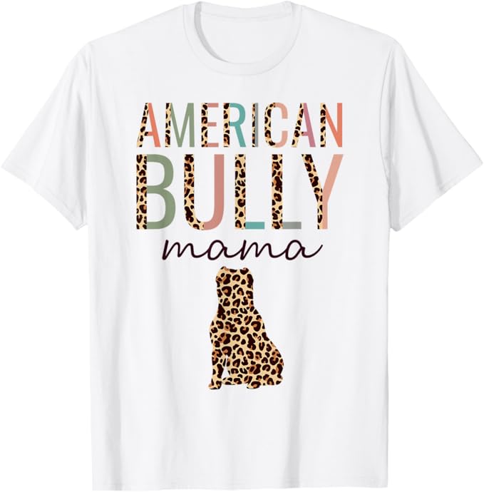 American Bully Mama mit Leopard T-Shirt